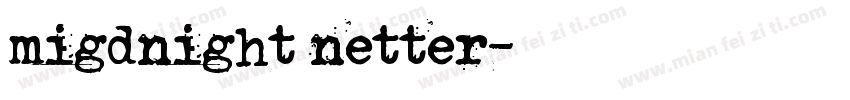 migdnight netter字体转换